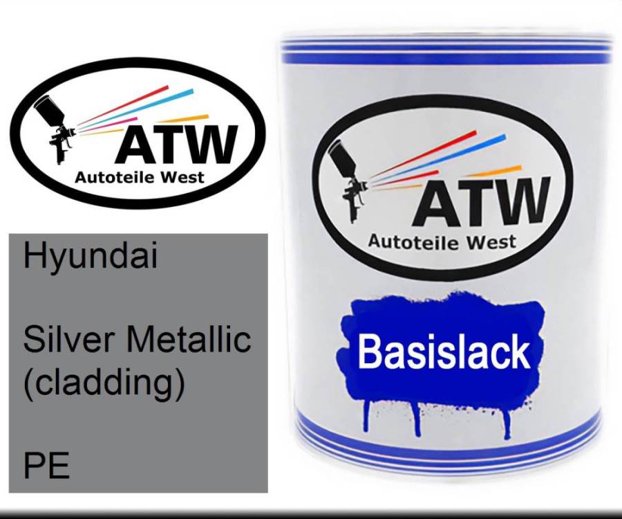 Hyundai, Silver Metallic (cladding), PE: 1L Lackdose, von ATW Autoteile West.